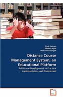 Distance Course Management System, an Educational Platform