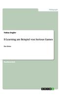 E-Learning am Beispiel von Serious Games