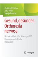 Gesund, gesünder, Orthorexia nervosa