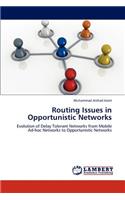Routing Issues in Opportunistic Networks