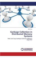 Garbage Collection in Distributed Memory Systems