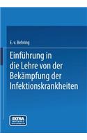 Einführung in die Lehre von der Bekämpfung der Infektionskrankheiten