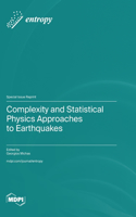 Complexity and Statistical Physics Approaches to Earthquakes