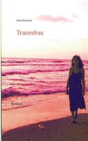 Traumfrau: Eine Liebesgeschichte