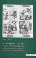 Die Concordantz Alt Und News Testament