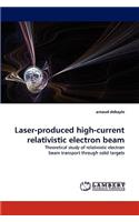 Laser-Produced High-Current Relativistic Electron Beam