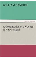 A Continuation of a Voyage to New Holland