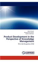 Product Development in the Perspective of Knowledge Management