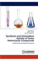 Synthesis and Antioxidant Activity of Some Heterocyclic Compounds