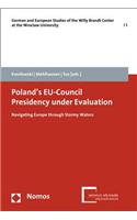 Poland's Eu-Council Presidency Under Evaluation: Navigating Europe Through Stormy Waters