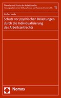 Schutz VOR Psychischen Belastungen Durch Die Individualisierung Des Arbeitszeitrechts