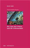 Sinn des Lebens und die Lebensschule