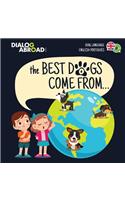 Best Dogs Come From... (Dual Language English-Português)