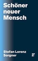 Schoner neuer Mensch