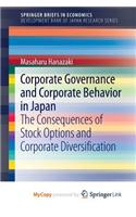 Corporate Governance and Corporate Behavior in Japan
