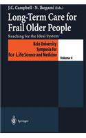 Long-Term Care for Frail Older People