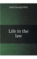 Life in the Law