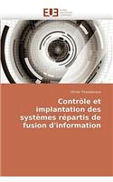 Contrôle Et Implantation Des Systèmes Répartis de Fusion d''information