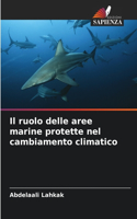 Il ruolo delle aree marine protette nel cambiamento climatico