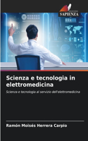 Scienza e tecnologia in elettromedicina