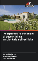 Incorporare le questioni di sostenibilità ambientale nell'edilizia