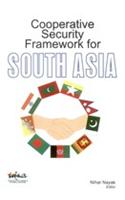 Cooperative Security Framework for South Asia