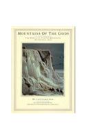 Mountains Of The Gods : The Himalaya And The Mountains Of Central Asia
