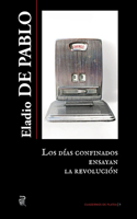 días confinados ensayan la revolución