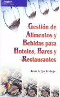 Gestion de Alimentos y Bebidas Para Hoteles, Bares y Restaurantes