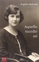Aquello sucedio asi