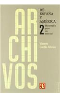 Archivos de Espana y America. Materiales Para Un Manual II