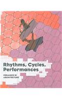 Rhythms, Cycles, Performances