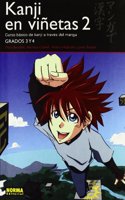 Kanji en vinetas 2 / Kanji in cartoons: Curso intermedio de Kanji a traves del manga / Intermediate Kanji Course Through Manga