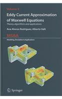 Eddy Current Approximation of Maxwell Equations