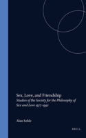 Sex, Love, and Friendship