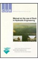 Manual on the Use of Rock in Hydraulic Engineering
