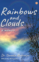 Rainbows and Clouds: A Memoir