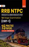 GKP RRB NTPC 2025: 15 Practice Papers for Graduate & Under Graduate Posts Stage 1 Exam(CBT-I)