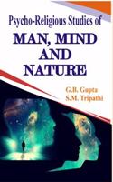 Psycho-Religious Studies of Man, Mind and Nature