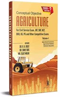 Conceptual Objective Agriculture Volume-I : For Civil Service Exam, JRF, SRF, NET, BHU, UG, PG and Other Competitive Exams [Paperback] R. K. Rout; Simly Das and Sujit Majhi