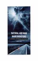 Natural and Man Made Disasters : Vulnerability, Preparedness and Mitigation