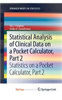 Statistical Analysis of Clinical Data on a Pocket Calculator, Part 2