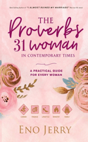 The Proverbs 31 Woman In Contemporary Times