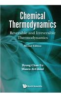 Chemical Thermodynamics: Reversible and Irreversible Thermodynamics (Second Edition).
