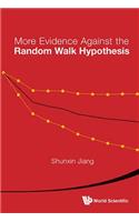 More Evidence Against the Random Walk Hypothesis