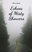 Echoes of Misty Showers