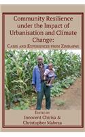 Community Resilience under the Impact of Urbanisation and Climate Change