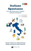 Italiano Spontaneo - Livro de frases para viagem Italiano-Português