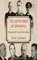 The Seven Men of Spandau
