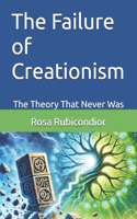 The Failure of Creationism